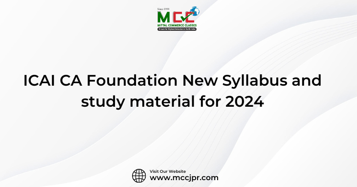 ICAI CA Foundation New Syllabus and Study Material