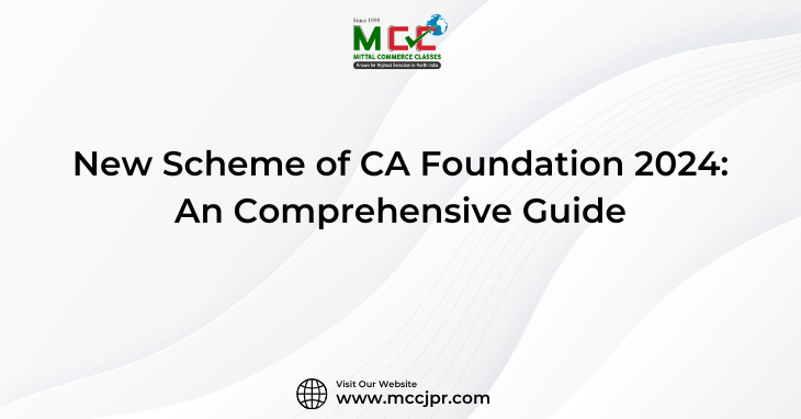 New Scheme of CA Foundation 2024: An Comprehensive Guide