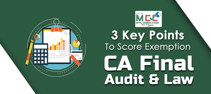 3 key points to score exemption CA Final Audit & Law