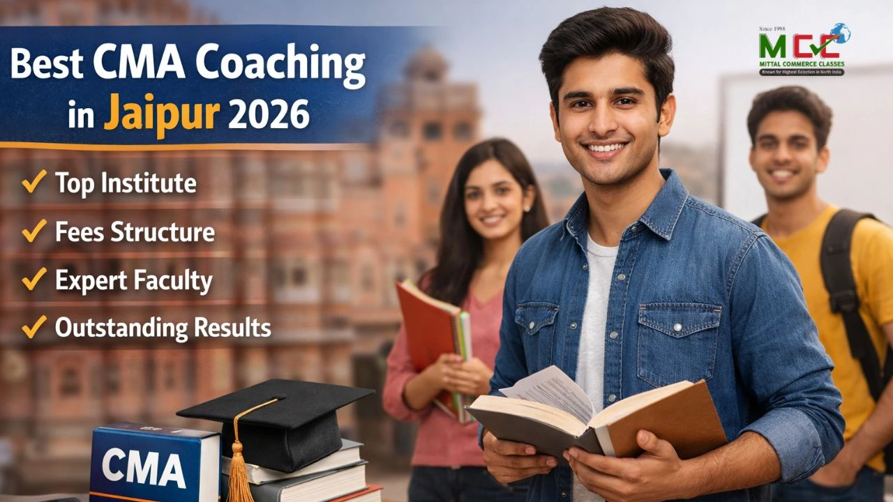 Best CMA Coaching in Jaipur: Top Institute, Fees Structure, Faculty & Results in 2026