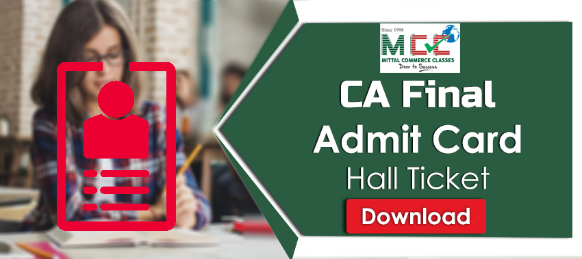 ICAI CA Final Admit Card/Hall Ticket for May 2020 – Download