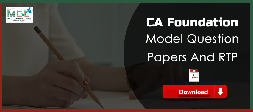 CA Foundation Model Question Papers & RTPs for May 2023