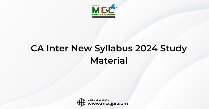 CA Inter New Syllabus 2024 Study Material