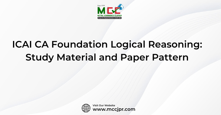 ICAI CA Foundation Logical Reasoning: Study Material and Paper Pattern