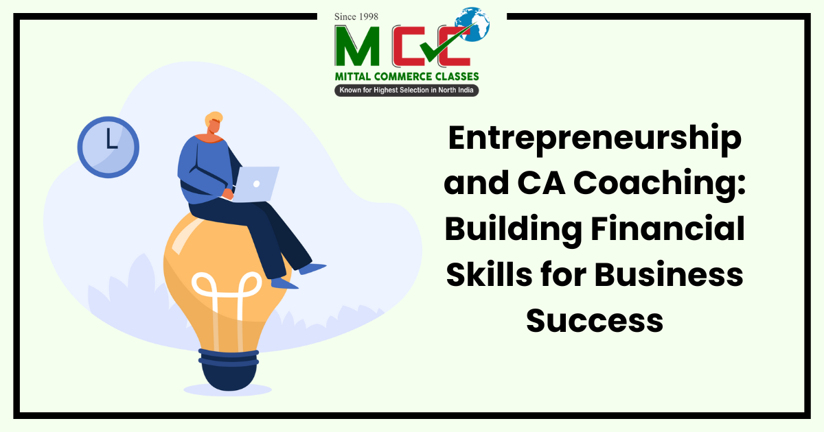Entrepreneurship and CA Coaching: Importance of Financial Skills For a CA