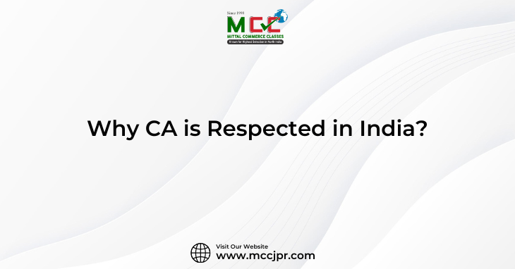 Why CA is Respected in India?