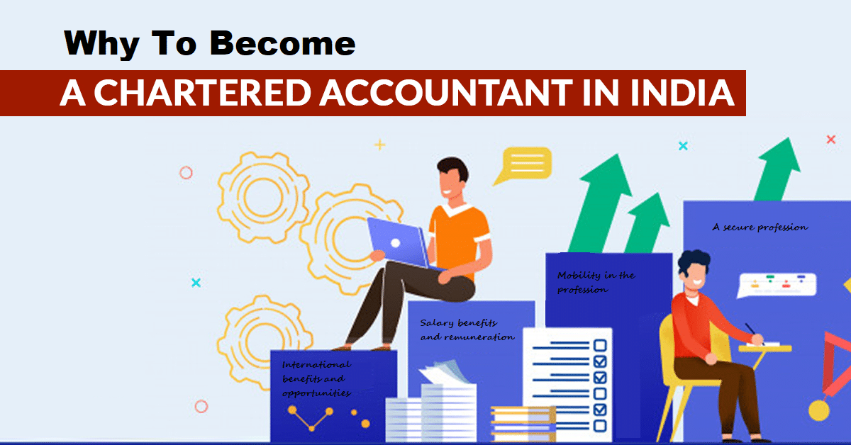 Why you should consider becoming a CA in India?
