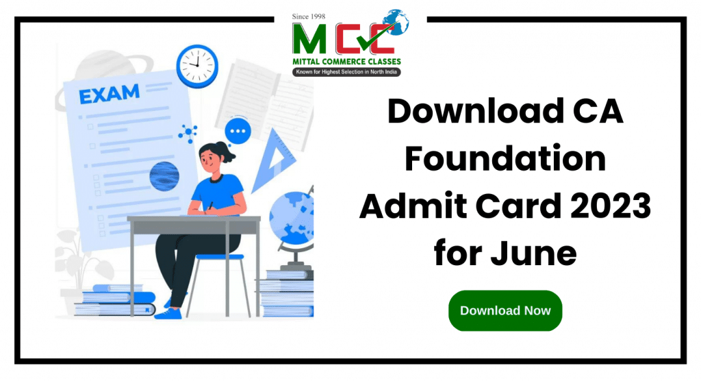 Download CA Foundation Admit Card 2023 for June