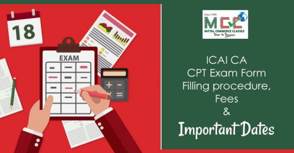 CA CPT Exam Form Filling procedure, Fees and Important Dates