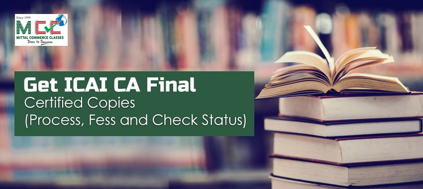 ICAI CA Final certified copies - check status and download