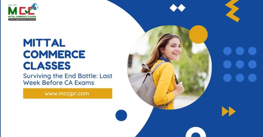 Surviving the End Battle: Last Week Before CA Exams