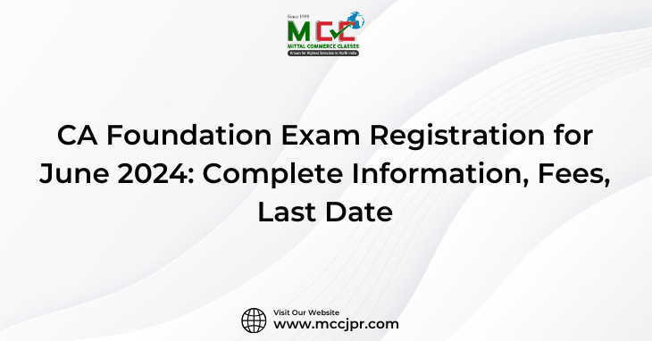 CA Foundation Exam Registration for June 2024