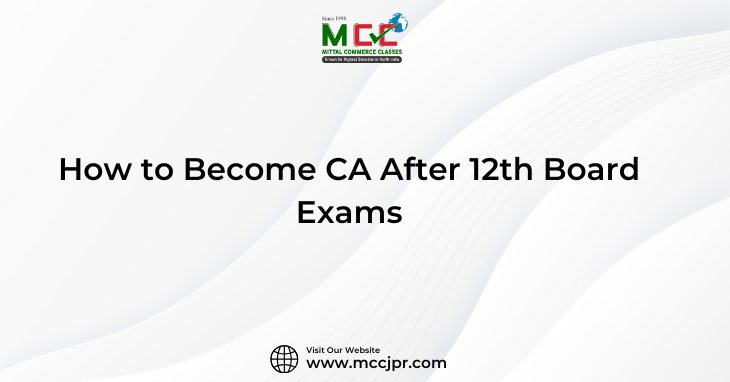 How to Become CA After 12th Board Exams