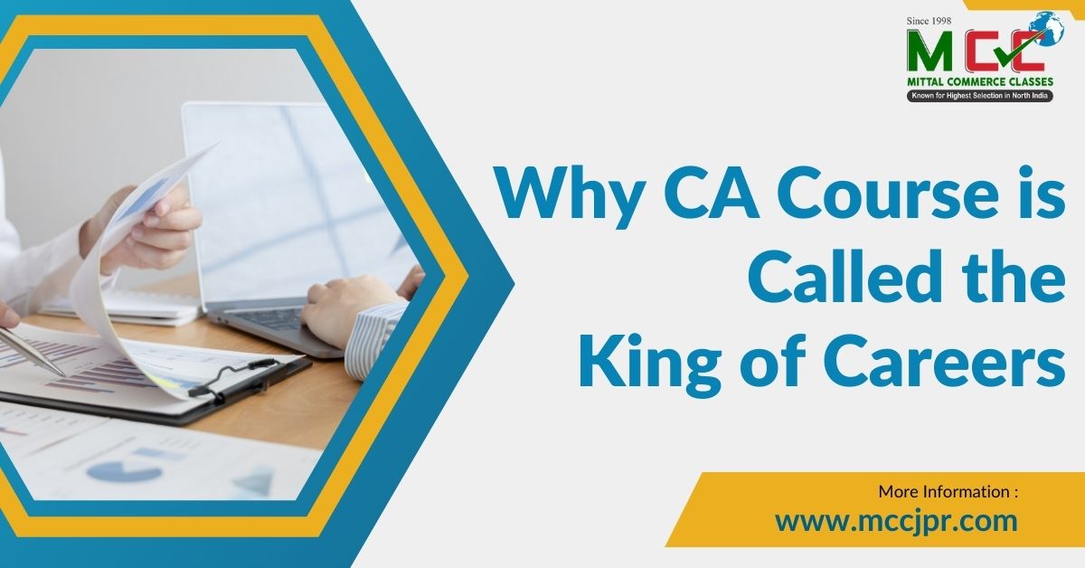 Why CA course called the “King of Careers”?