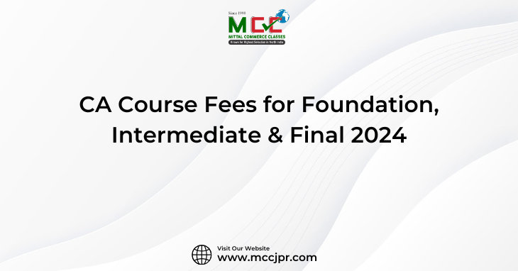 CA Course Fees for Foundation, Intermediate & Final